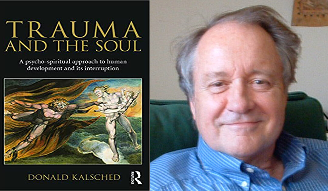 Donald Kalsched: Trauma & the Informed Heart