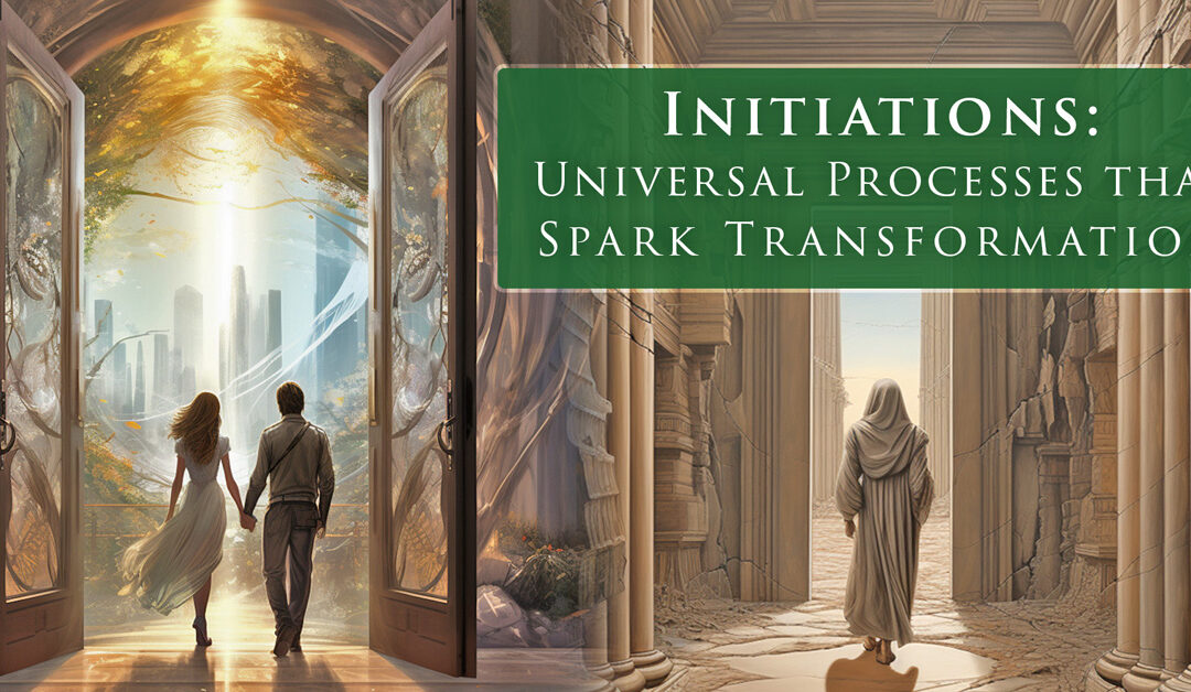INITIATIONS: universal processes that spark transformation