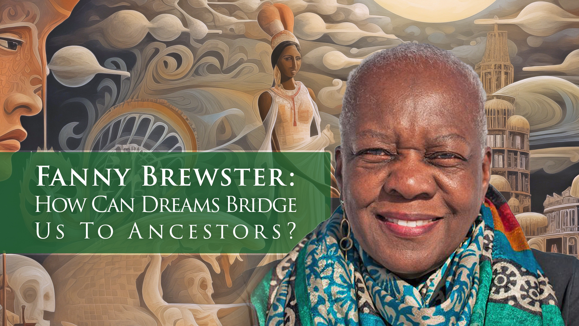 African American Author Fanny Brewster discusses ancestral dreams.