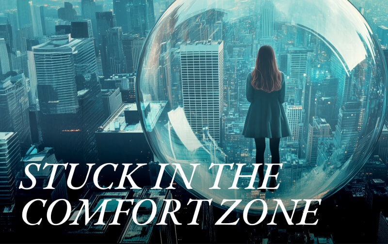STUCK IN THE COMFORT ZONE: When Wrong Feels Right, and Right Feels Wrong