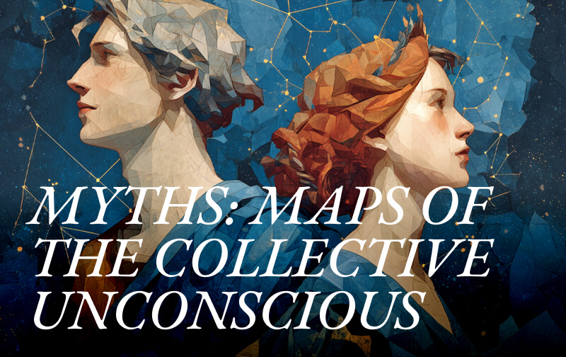 MYTHS: Maps of the Collective Unconscious